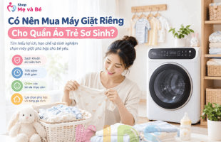Có Nên Mua Máy Giặt Riêng Cho Quần Áo Trẻ Sơ Sinh?